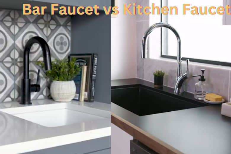 bar Faucet vs kitchen faucet